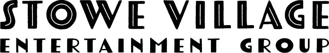 Stowe Village Entertainment Group